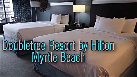 Doubletree Resort by Hilton - Myrtle Beach Oceanfront - Full Room Tour ...