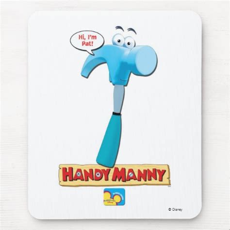 Handy Manny's Pat the Hammer, "Hi, I'm Pat!" Mouse Pad | Zazzle