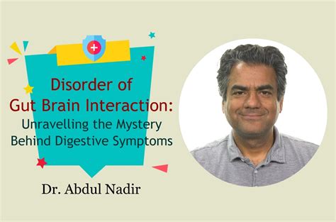 Disorder of Gut Brain Interaction: Unravelling the Mystery behind ...