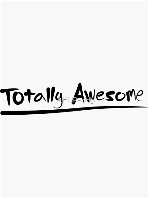 "Totally Awesome" Sticker for Sale by AFLPaddy | Redbubble