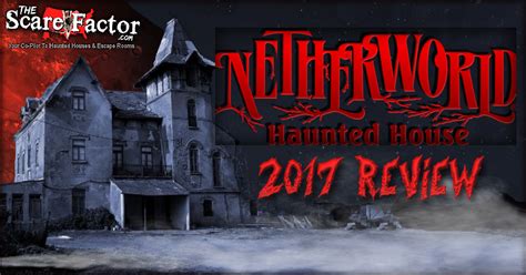 Netherworld Haunted House - 2017 Review | The Scare Factor