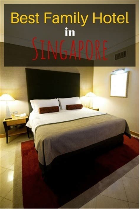 10 Best Family Hotels in Singapore - Family Travel Blog - Travel with Kids