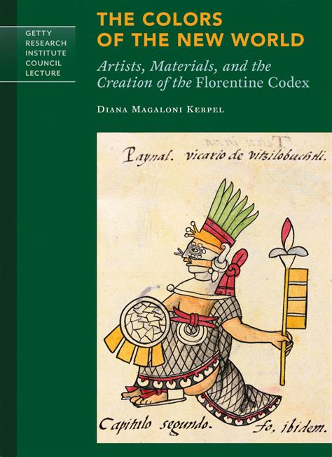 Colors of the New World: Artists, Materials, and the Creation of - Getty Museum Store