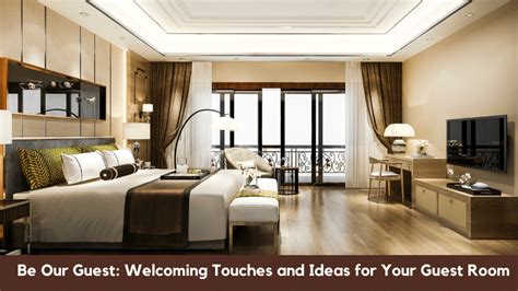 Create a Warm Welcome: Guest Room Touches - Anu Furniture