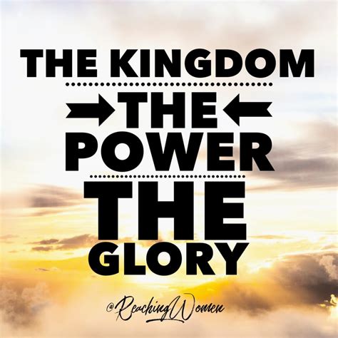 THE LORD’S PRAYER :: KINGDOM, POWER and GLORY – Reaching Hurting Women ...