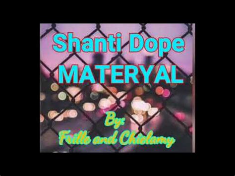 Shanti Dope Materyal (LYRICS) - YouTube