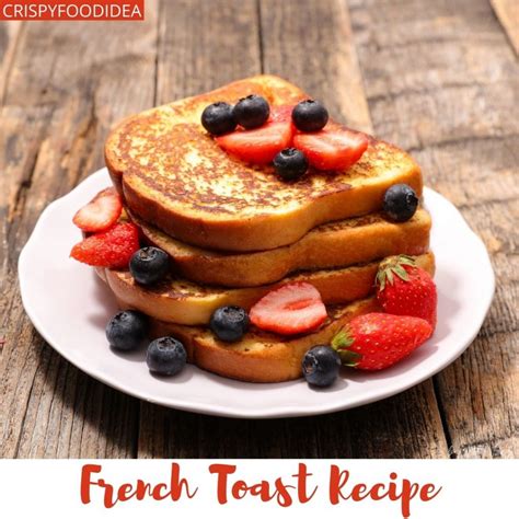 Healthy French Toast Recipe - Crispyfoodidea - Crispyfoodidea