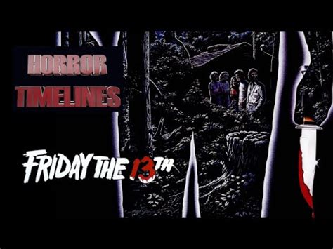 Timeline of the Friday the 13th series | Friday the 13th Wiki | Fandom