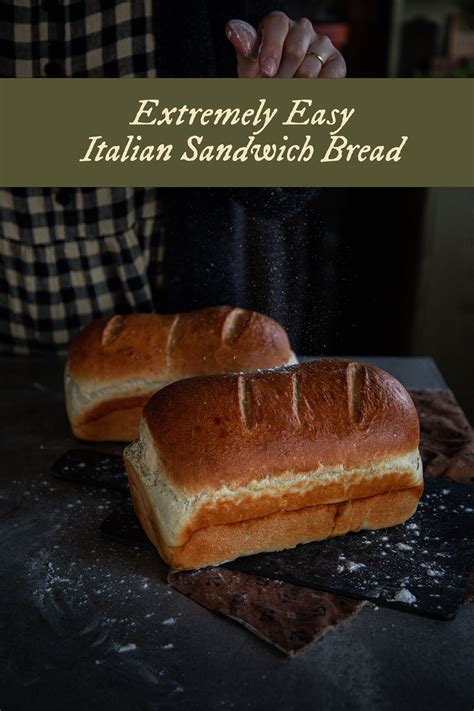 Extremely Easy Italian Sandwich Bread — Under A Tin Roof