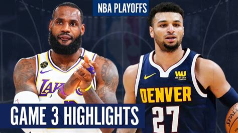 LAKERS vs NUGGETS GAME 3 - Full Highlights | 2020 NBA Playoffs - YouTube