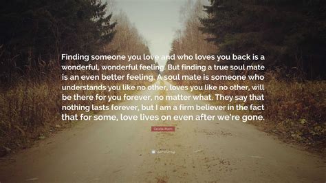 Cecelia Ahern Quote: “Finding someone you love and who loves you back ...