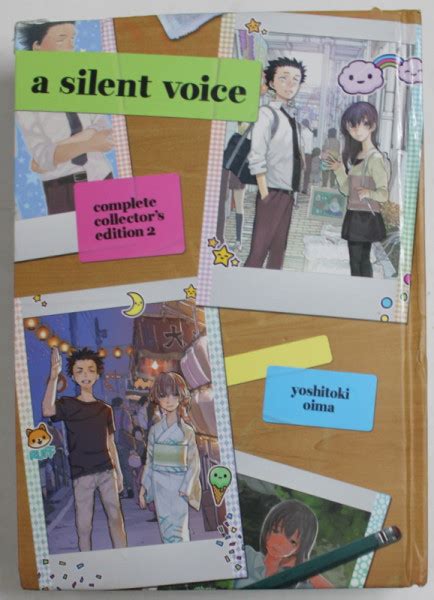 A SILENT VOICE - COMPLETE COLLECTOR 'S EDITION 2 by YOSHITOKI OIMA , 2014 , COPERTA CARTONATA CU ...