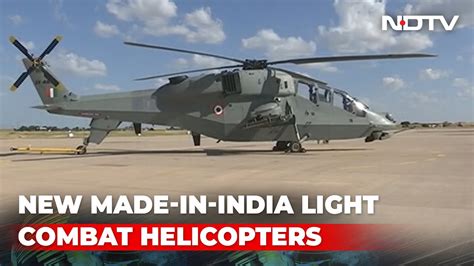 Made-In-India Light Combat Helicopter (LCH) Inducted By Air Force - YouTube