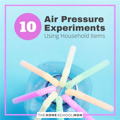 Top Ten Air Pressure Experiments to Mystify Your Kids Using From Around ...