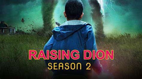 Raising Dion Season 2: Netflix Ordered The Second Season, Filming Is ...