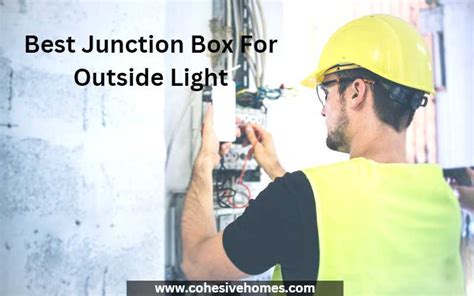 Best Junction Box For Outside Light? - Cohesive Homes