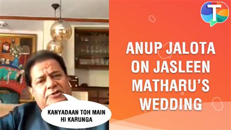 Anup Jalota REVEALS why Jasleen Matharu's wedding with a Canadian boy got called off | Exclusive