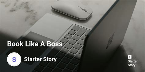 Book Like A Boss - Starter Story