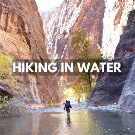 3 Tips For Hiking In Water And How To Keep Your Feet Dry