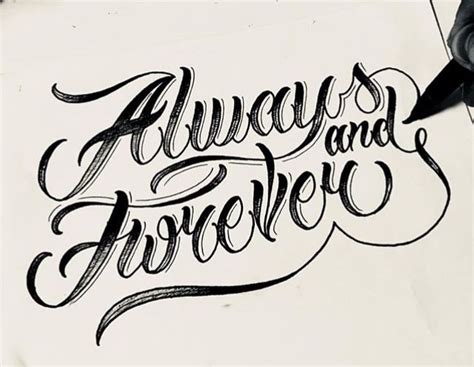 Always and Forever | Tattoo lettering design, Tattoo lettering styles ...