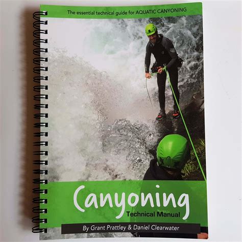 Canyoning Technical Manual by Grant Prattley – Canyon Gear