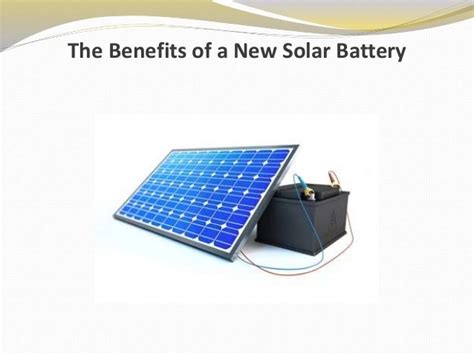 The Benefits of a New Solar Battery