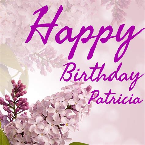 50+ Best Birthday 🎂 Images for Patricia Instant Download | Wishiy.com