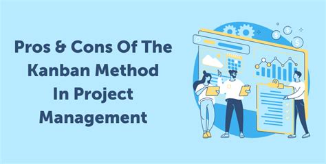 Pros & Cons of the Kanban Method in Project Management