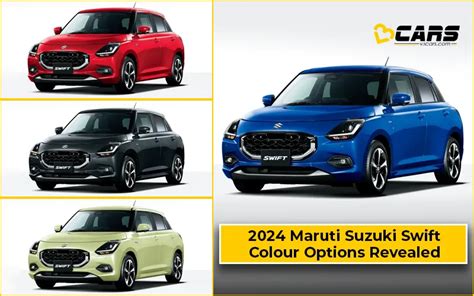 New Maruti Suzuki Swift – Colour Options Revealed - CARIFIED - Automobile