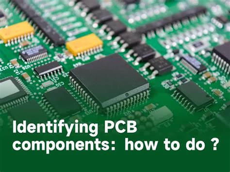 Identifying PCB components：how to do ? - IBE Electronics