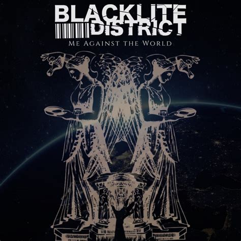 Me Against the World - Single by Blacklite District | Spotify