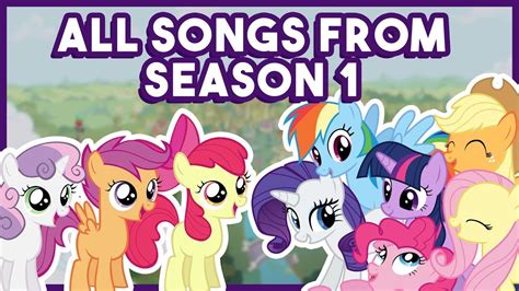 All Songs from MLP: Friendship Is Magic - SEASON 1 - YouTube