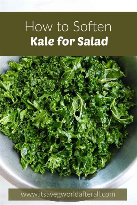 How to Soften Kale for Salad - It's a Veg World After All®