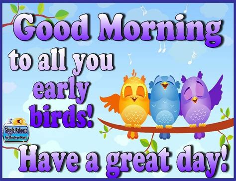 Morning To All You Early Birds! Pictures, Photos, and Images for Facebook, Tumblr, Pinterest ...