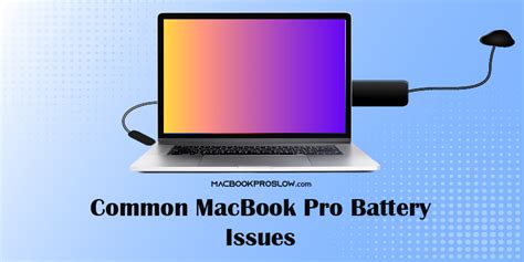 6 Common MacBook Pro Battery Issues in 2024