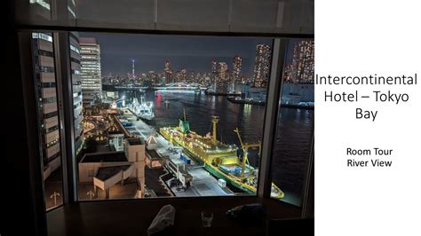 Room Tour - Intercontinental Hotel - Tokyo Bay (river view) (28,000 MR ...