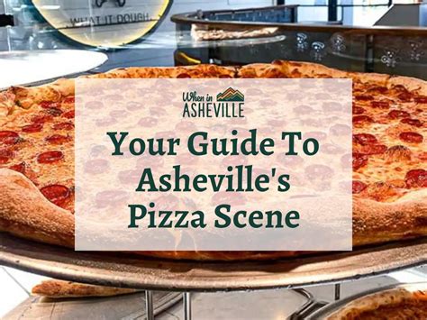 Pizza in Asheville: The Ultimate Guide By Locals (2024) - When In Asheville