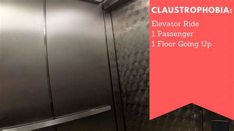 Claustrophobia Elevator