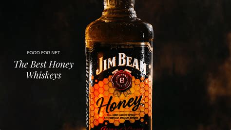 The Best Honey Whiskey | Food For Net