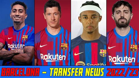 BARCELONA - Latest Transfer News! (2022) ft. Lewandowski, Raphinha, Kounde, Silva - YouTube