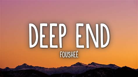 Fousheé - Deep End (Lyrics) - YouTube