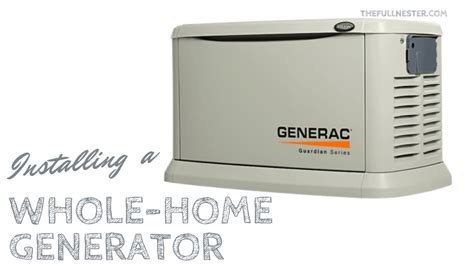 Installing a Whole-Home Generator - The Full Nester