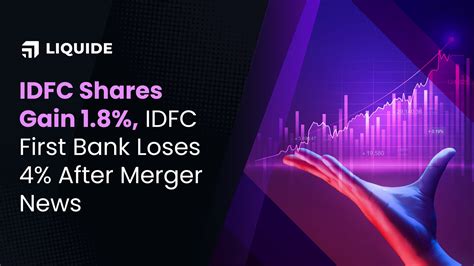 IDFC to merge with IDFC First Bank | Liquide