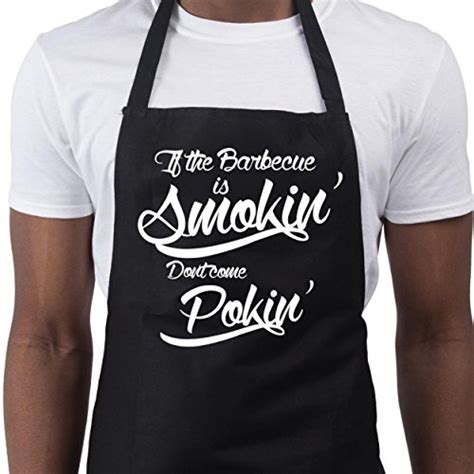 Funny BBQ Apron Novelty Aprons Cooking Gifts for Men If The Barbecue Is Smokin’ Don’t Come Pokin ...