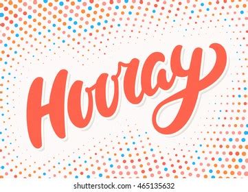 Hooray Banner Hand Lettering Stock Vector (Royalty Free) 465135632 | Shutterstock