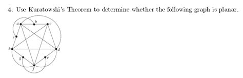 Solved 4. Use Kuratowski's Theorem to determine whether the | Chegg.com