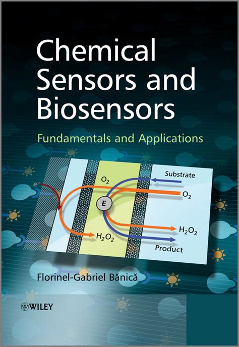 Chemical Sensors and Biosensors. Fundamentals and Applications – Telegraph