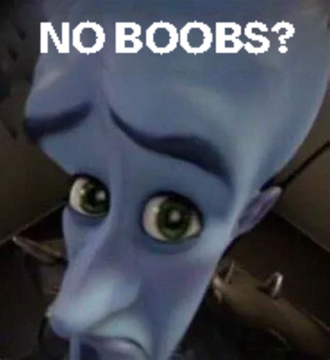 megamind no b Meme Generator - Piñata Farms - The best meme generator and meme maker for video ...