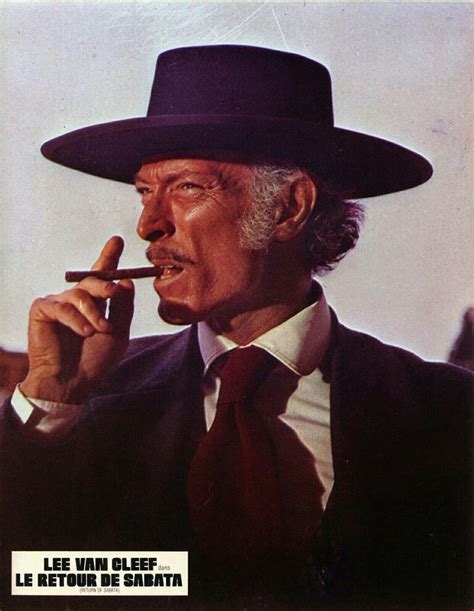 Lee Van Cleef in Return of Sabata 1971. | Lee van cleef, Clint eastwood ...