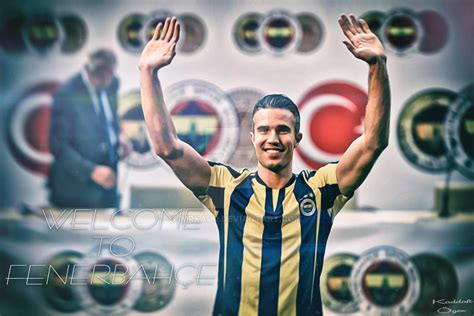 Robin Van Persie Welcome To Fenerbahce Wallpaper by MrKado on DeviantArt